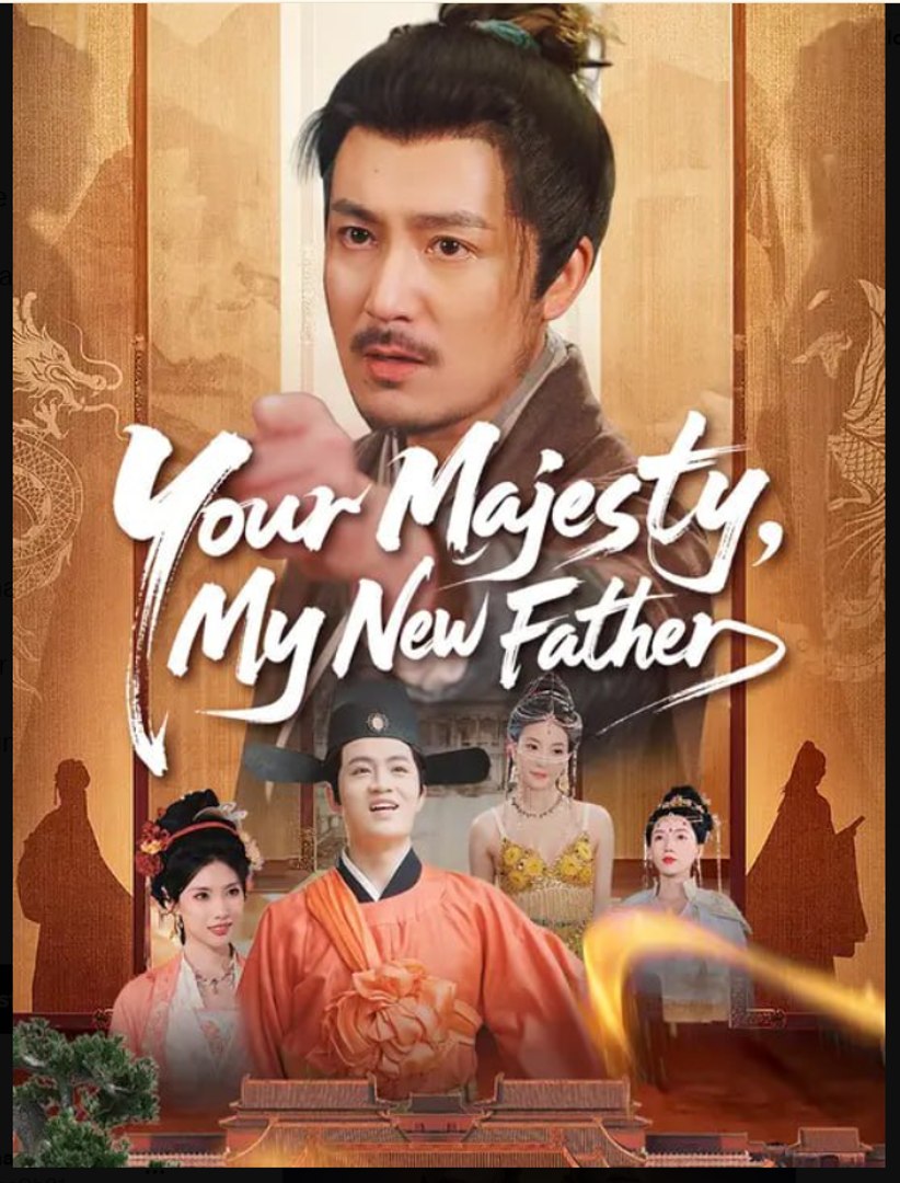 Your Majesty My New Father- Full Drama Movie English Sub