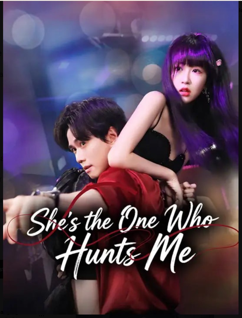 She's the One Who Hunts Me- Full Drama Movie English Sub