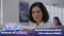 Hating Kapatid: Roselle finds out about Via’s abuse of Belle! (Episode 119 - Part 3/3)