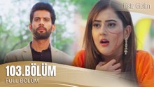 Esir Gelin Hint Dizisi | 103. Bölüm