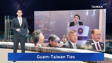 Guam Governor Visits Taiwan, Meets With Foreign Minister