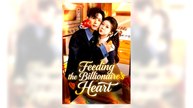 Feeding the Billionaire's Heart | Full Movie
