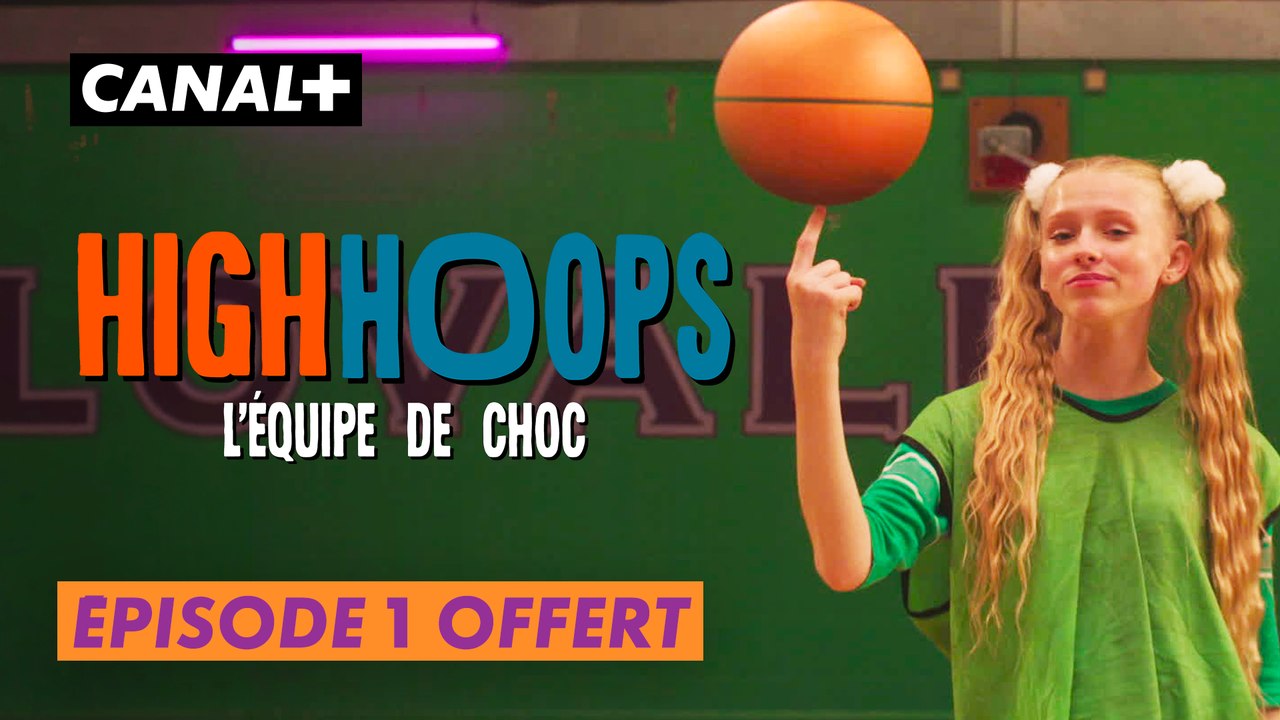 High Hoops Saison 1 - Comment trouver des amis cool (et les garder !) - Épisode offert - CANAL+ Kids