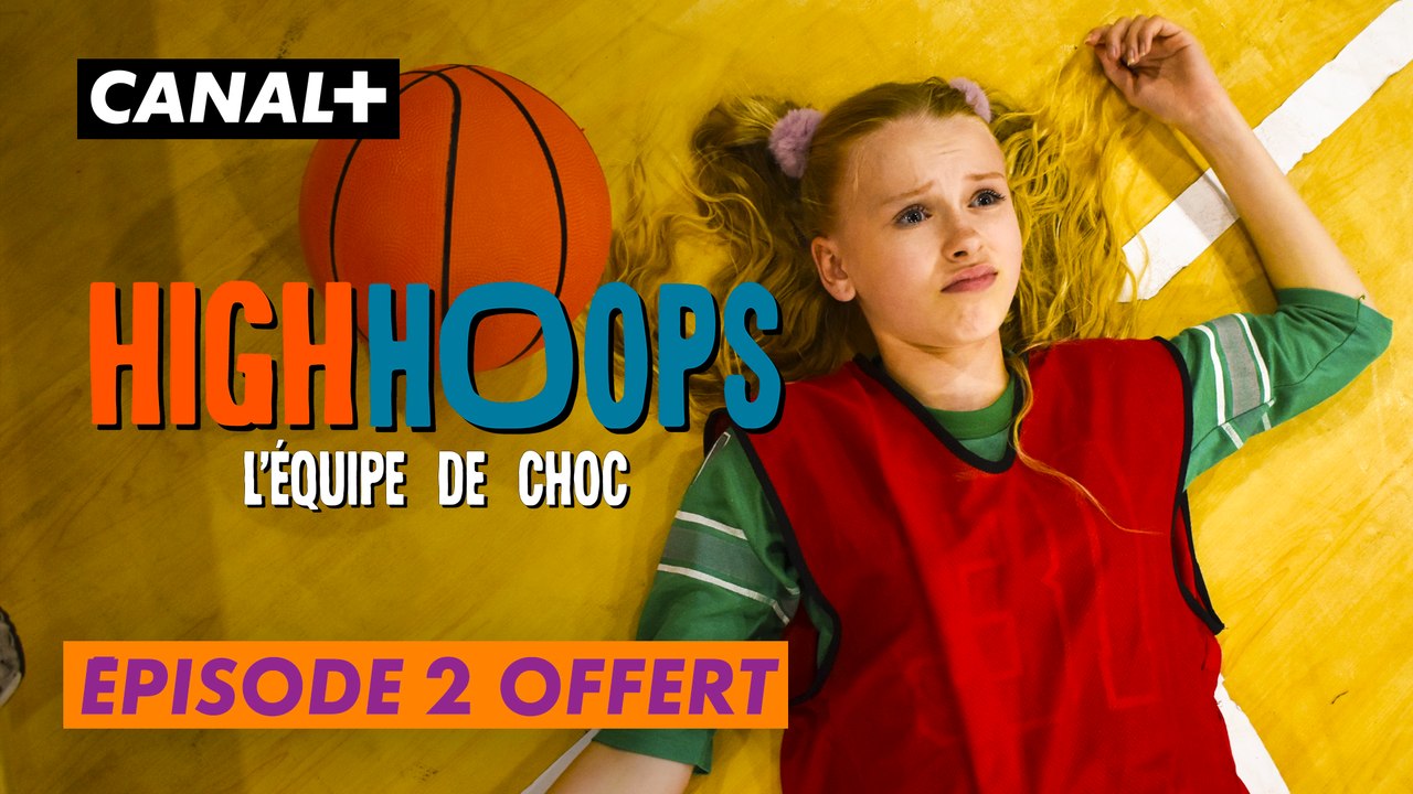 High Hoops Saison 1 - Objectif : nouvelles tenues - Épisode offert - CANAL+ Kids