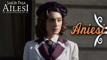 Aniesi Sahneleri - Şakir Paşa Ailesi: Mucizeler ve Skandallar