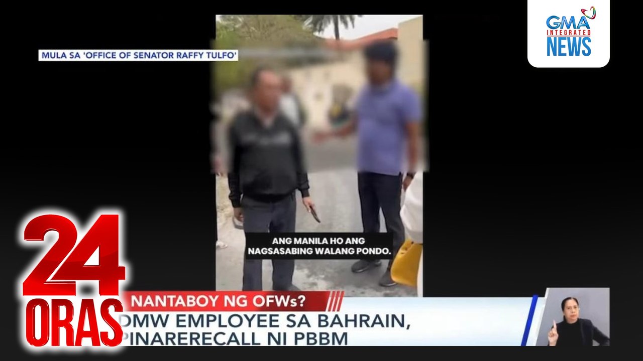 Marcos orders recall of 'rude' DMW employee in Bahrain | 24 Oras