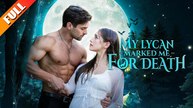 [Hot 2026🔥 ] [TOP MOVIE 🔥] My Lycan Marked Me for Death Full Movie