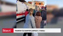 Tramvay ile kamyon çarpıştı; 3 yaralı