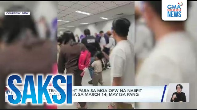 2 chartered flight para sa mga OFW na naiipit sa gulo, ikinakasa sa March 14; may isa pang nilalatag sa UAE | Saksi