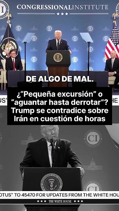 Trump se contradice sobre Irán en un mismo discurso y lanza mensajes opuestos sobre su política.