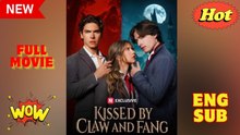 Kissed by Claw and Fang Full movie