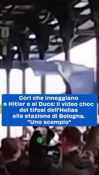 Cori che inneggiano a Hitler e al Duce: il video choc dei tifosi dell'Hellas alla stazione di Bologna. Uno scempio