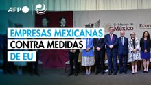 Empresas mexicanas denuncian medidas de EEUU que erosionan tratado de libre comercio