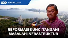 Agenda reformasi masih relevan, kunci tangani masalah infrastruktur Sabah, kata menteri