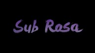 {Sub Rosa} - SHORT MOVIE Bullied by his father to grow up, a teen fights between the love of his step-mother over his father's life.