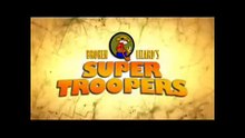 Super Troopers Trailer
