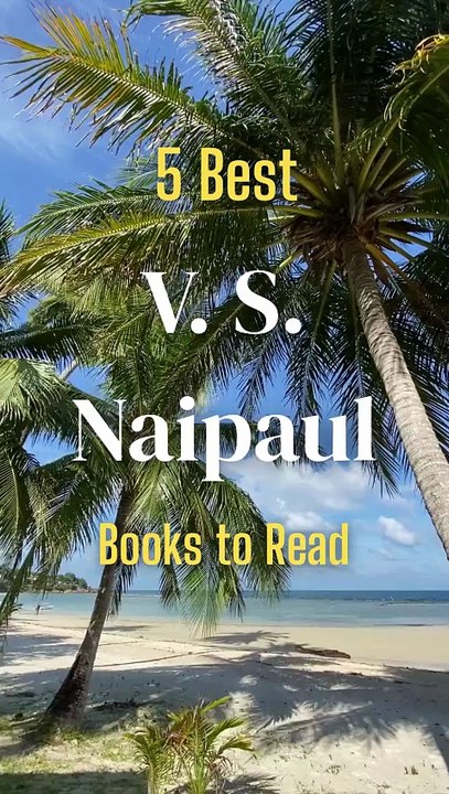 5 Best Books of V. S. Naipaul