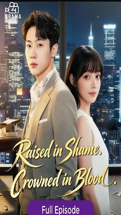 [Eng sub] Raised in Shame, Crowned in Blood Full Movie