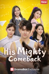 (Dubbed) His Mighty Comeback- Drama Movie English Sub