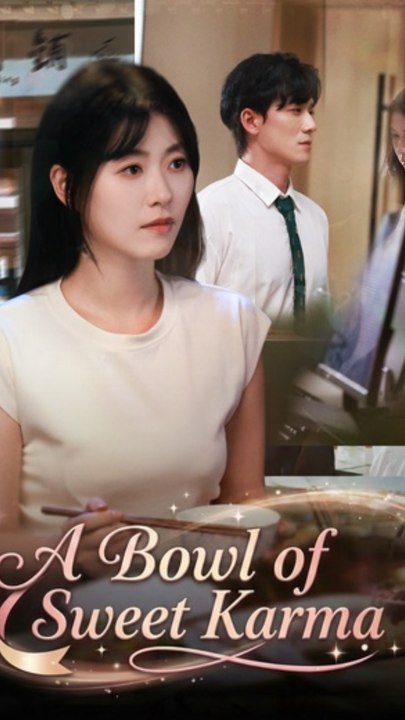 A BOWL OF SWEET KARMA: Full Movie | Heartwarming Foodie Romance & Sweet Revenge 🍜✨❤️