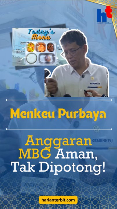 Menkeu Purbaya, Anggaran MBG Aman, Tak Dipotong!!