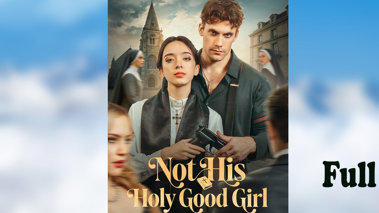 Not His Holy Good Girl FULL VERSION