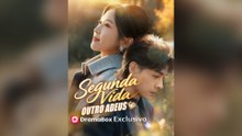 Segunda Vida, Outro Adeus (Legenda) Episódio Completo