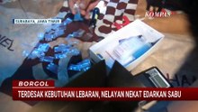 Polisi Gerebek Nelayan, Diduga Edarkan Sabu Gara-Gara Terdesak Kebutuhan Lebaran | BORGOL