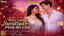 Tohar sawar suratiya se pyar