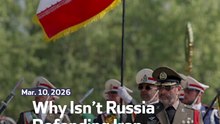 Why Isn’t Russia Defending Iran Militarily?