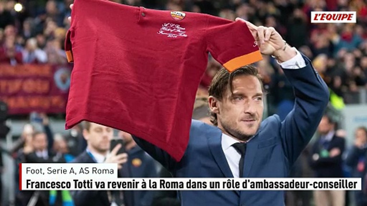 Francesco Totti va revenir à la Roma dans un rôle d'ambassadeur-conseiller - Foot - Serie A - AS Roma