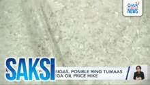 Presyo ng bigas, posible ring tumaas dahil sa mega oil price hike | Saksi