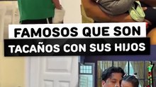 Famosos que son tacaños con sus hijos
