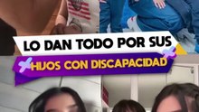 Lo dan todo por sus hijos con discapacidad