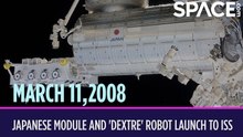 OTD in Space – March 11: 1st Japanese Module & 'Dextre' Robot Launch to Space Station