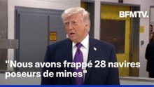 Donald Trump affirme que l'armée américaine a détruit "28 navires poseurs de mines" iraniens