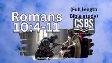 Romans 10:4-11 - Law, Faith, and Judgment