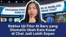 ​Chat di Roblox Kini Lebih Ramah, Kata Kasar Otomatis Diubah Jadi Lebih Sopan
