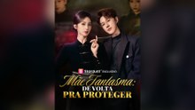 Mãe Fantasma: De Volta pra Proteger Episódio Completo