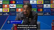 Barcola : ''Pas de sentiment de revanche''
