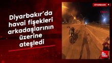 Diyarbakır’da havai fişekleri arkadaşlarının üzerine ateşledi