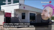 Eşinin intihar ettiğini iddia etmişti; ‘Eldiven takıp seni öldüreceğim’ demiş