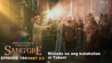 Sang'gre: Bistado na ang kataksilan ni Tabun! (Episode 194 - Part 2/3) | Encantadia Chronicles