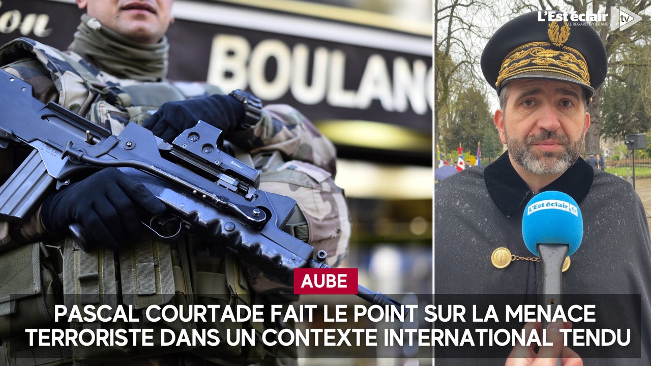 Menace terroriste dans l'Aube : Pascal Courtade fait le point dans un contexte international tendu
