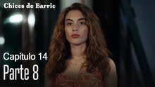 Capitulo 14 parte 9-Chicos Barrrio