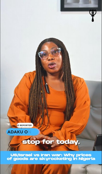 US/Israel vs Iran war: Why prices of goods are skyrocketing in Nigeria