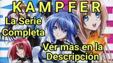 Kampfer la serie sub español - Ver + en la descripción (Gender Bender)