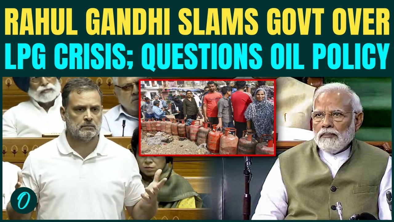 U.S.–Iran War: Rahul Gandhi THRASHES Modi Govt Over LPG Crisis in India, Questions Govt’s Oil Policy