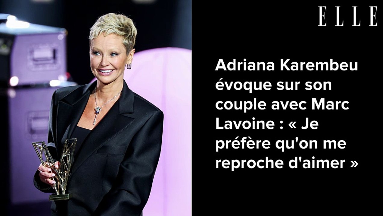 Adriana Karembeu évoque sur son couple avec Marc Lavoine : « Je préfère qu'on me reproche d'aimer »