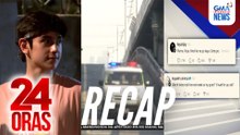 24 Oras: (Part 3) Mga ambulansyang dumaan sa EDSA Busway nang walang dispatch order o trip ticket, tiniketan; Kuya Kim at netizen na si CJ Robles, nagkita na; PBB 2.0 Kapuso 2nd big placer Heath Hornales, celebrity guest sa 'Never Say Die'; atbp
